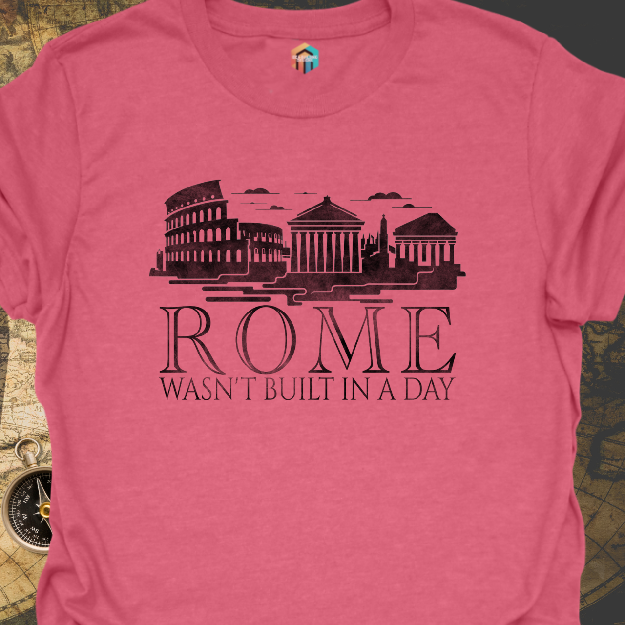 Rome Wasn't Built in a Day T-Shirt