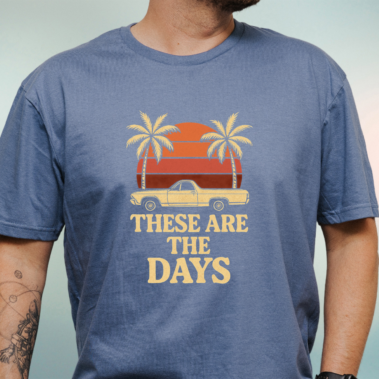 These Are the Days T-Shirt
