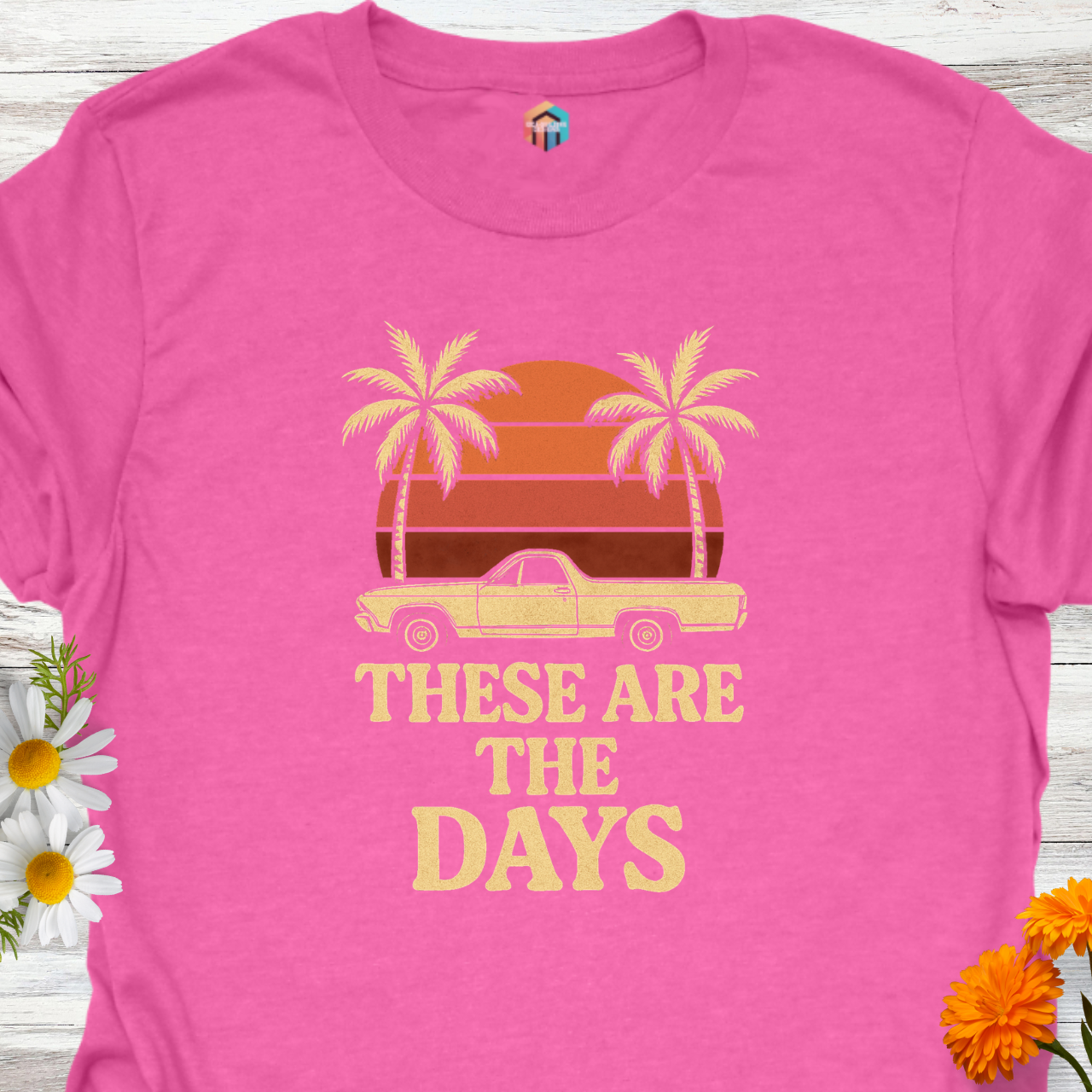 These Are the Days T-Shirt