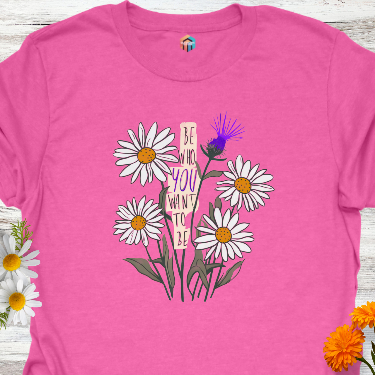 Be Who YOU Want to Be T-Shirt
