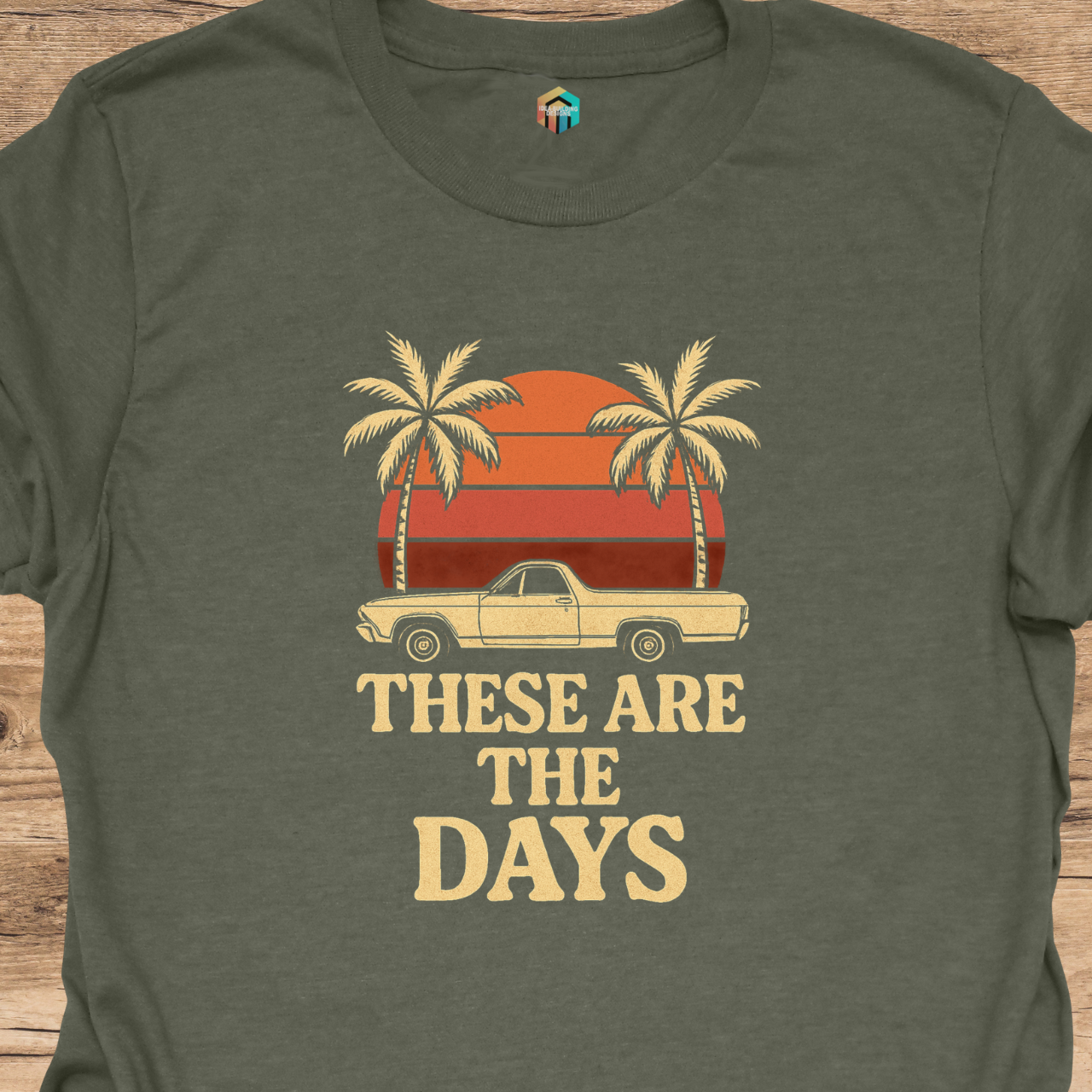 These Are the Days T-Shirt