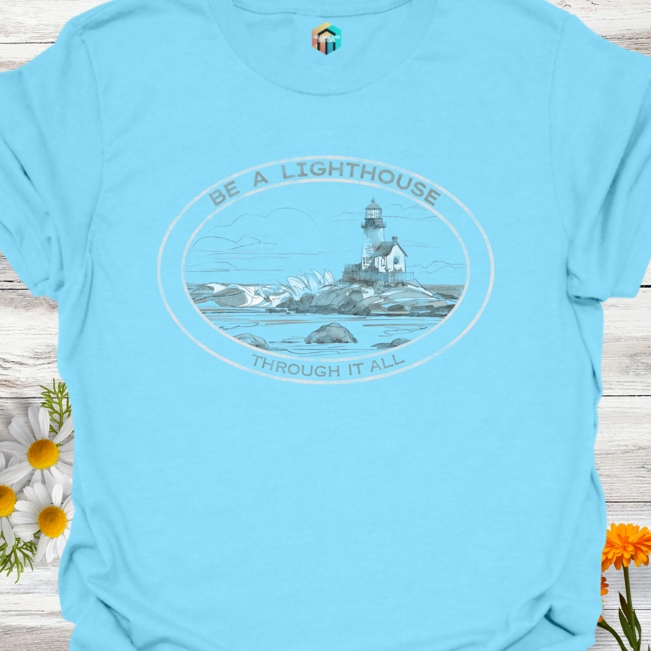 Be a Lighthouse T-Shirt