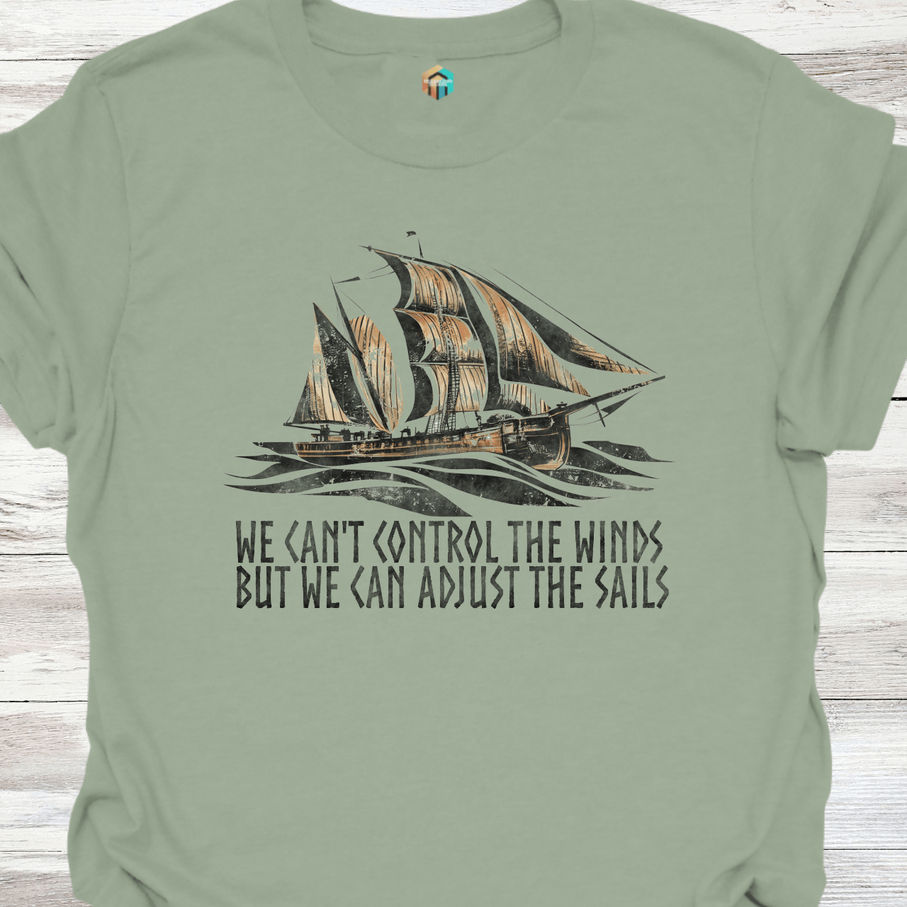 We Can Adjust the Sails T-Shirt