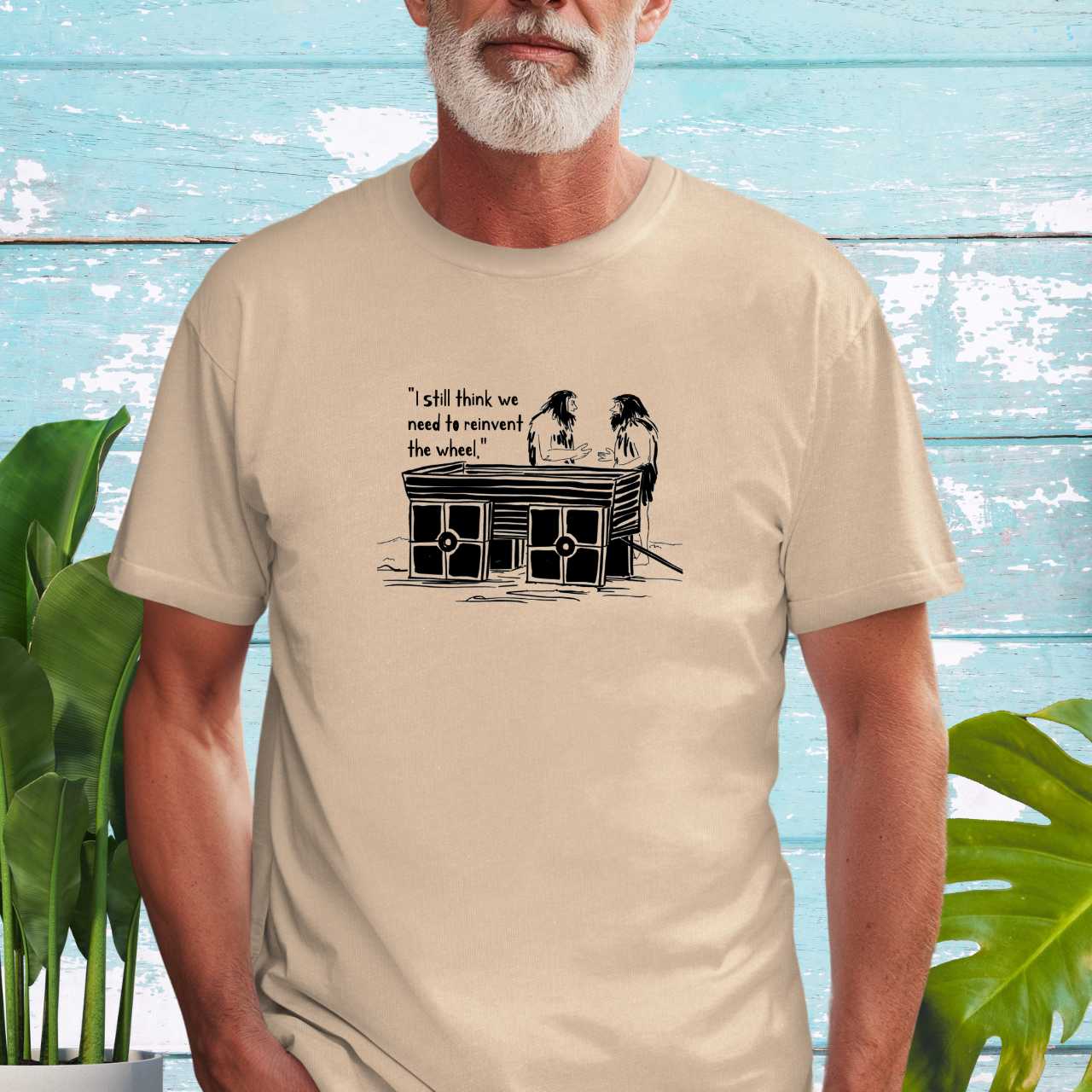 I Still Think We Need to Reinvent the Wheel T-Shirt