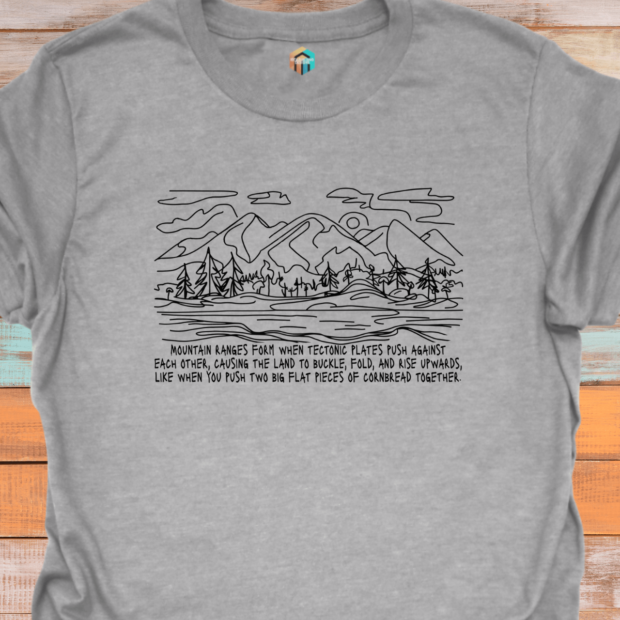 How Mountain Ranges Form T-Shirt