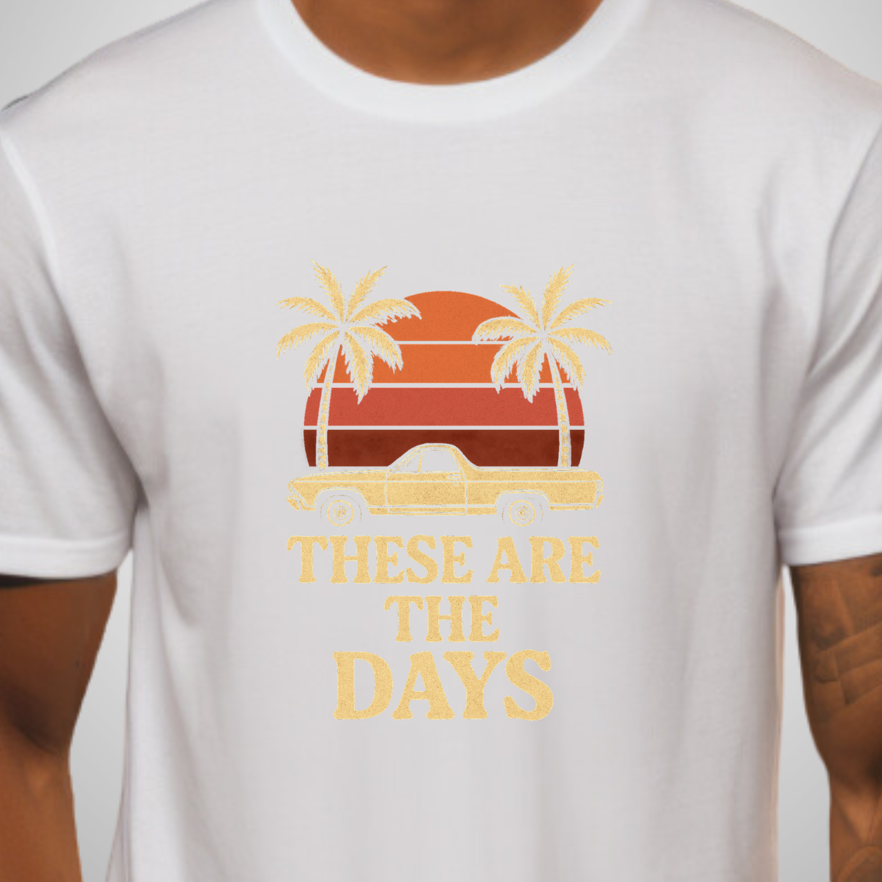These Are the Days T-Shirt