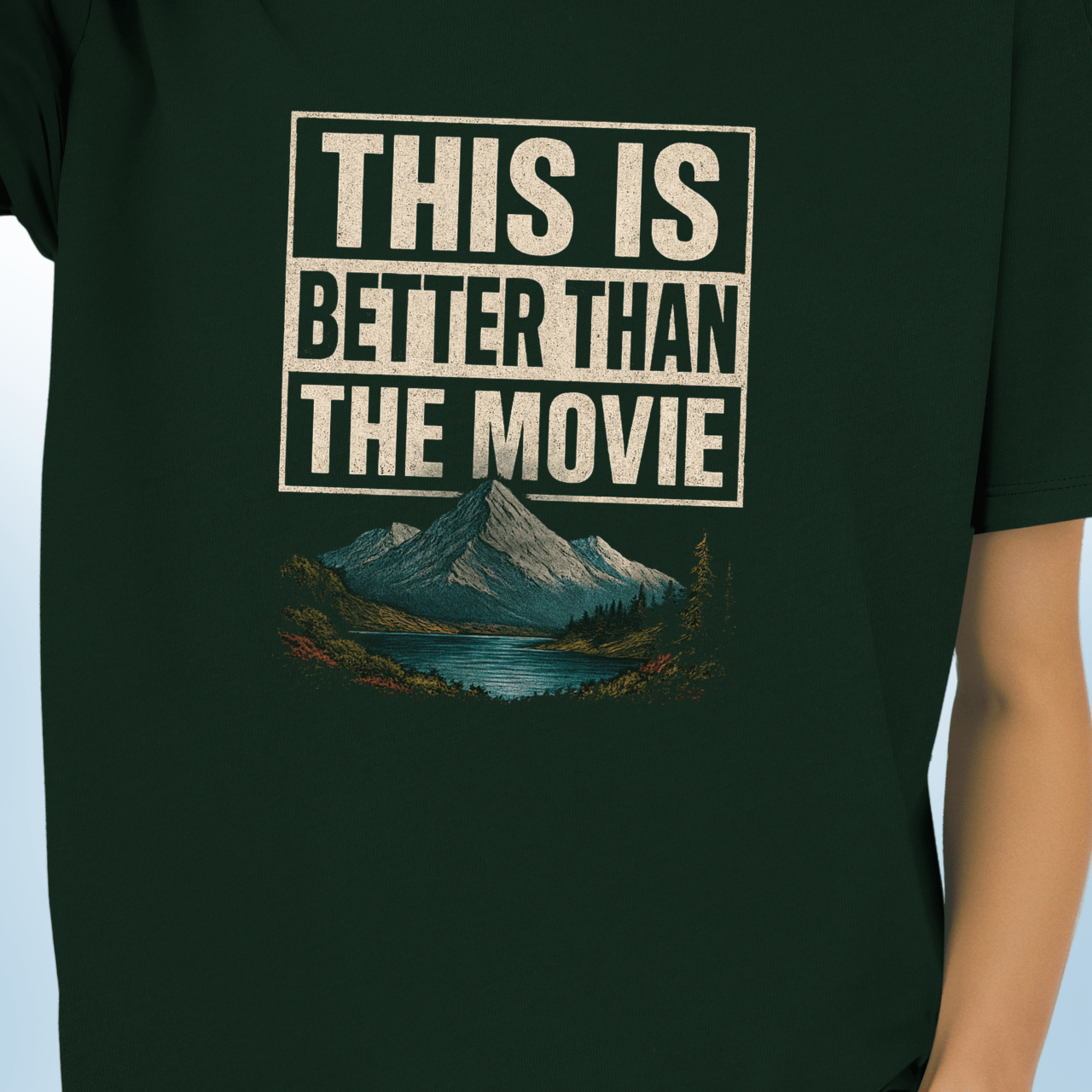 This is Better Than the Movie T-Shirt