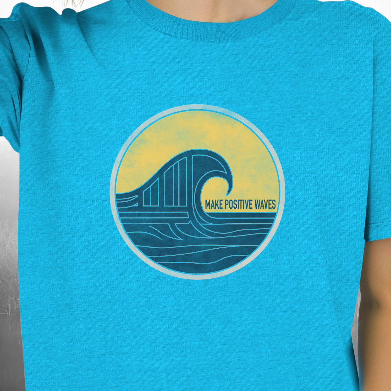 Make Positive Waves T-Shirt