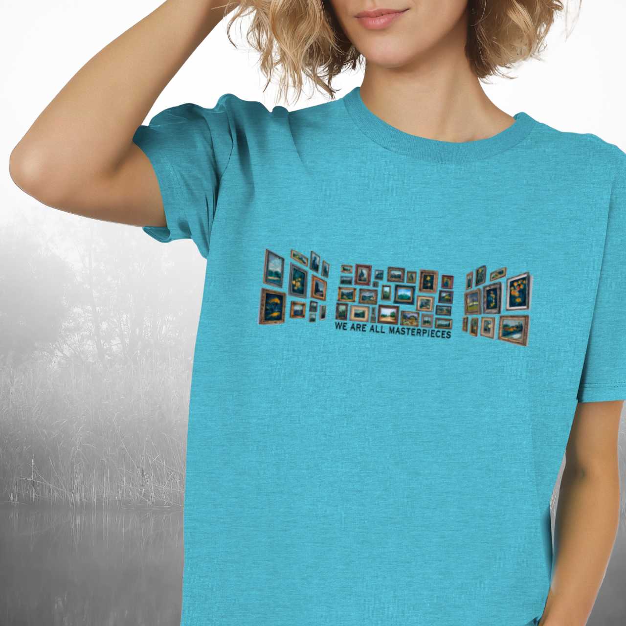 We Are All Masterpieces T-Shirt