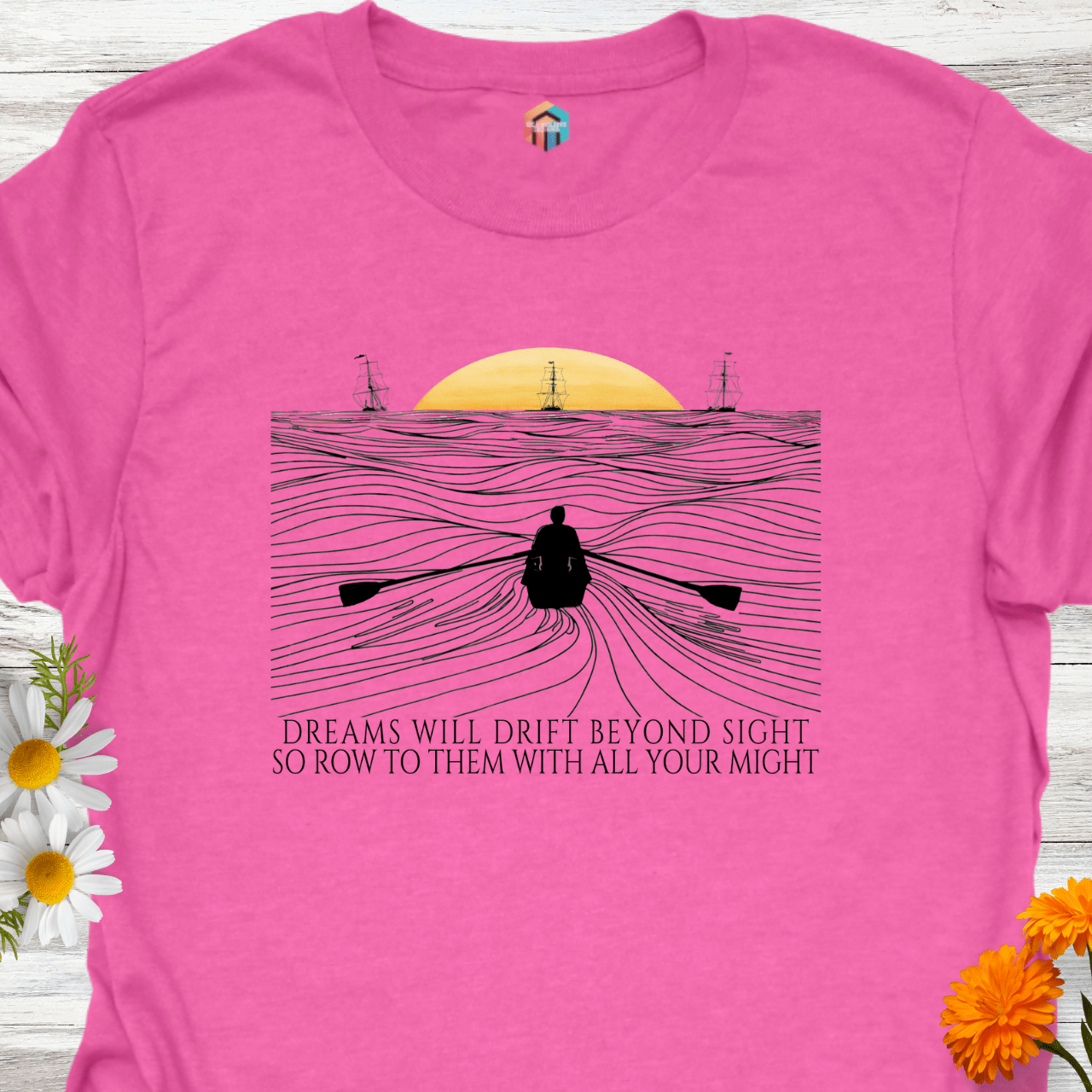 Row Out to Your Dreams T-Shirt