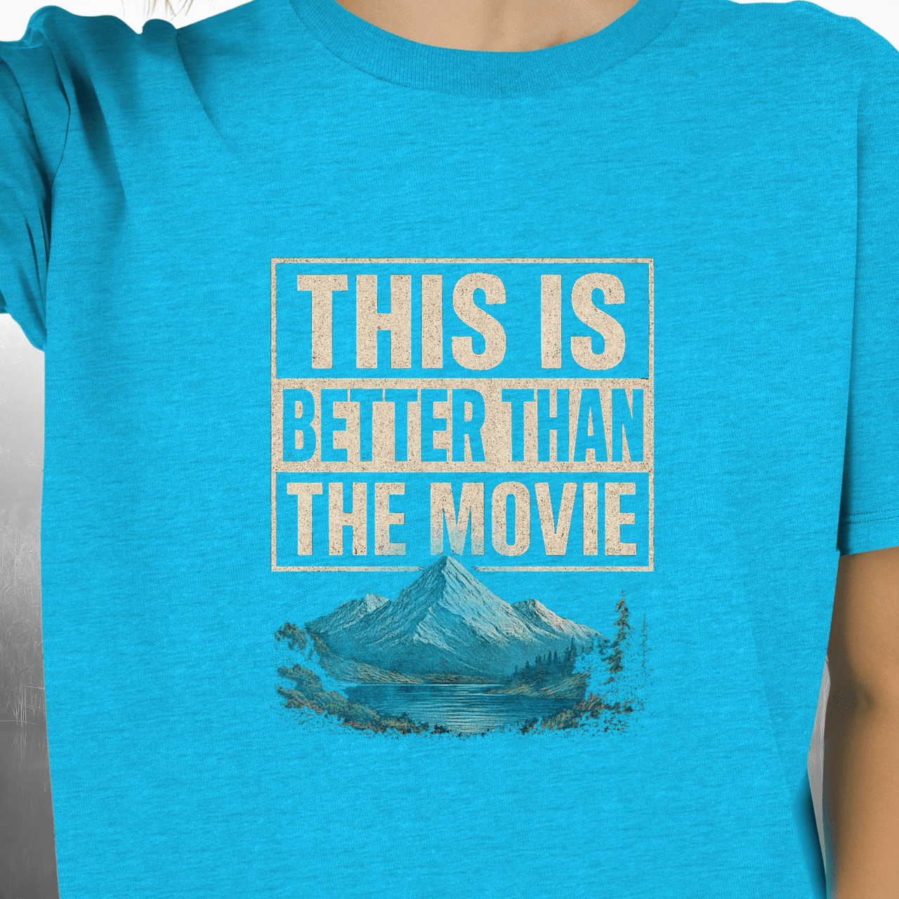 This is Better Than the Movie T-Shirt