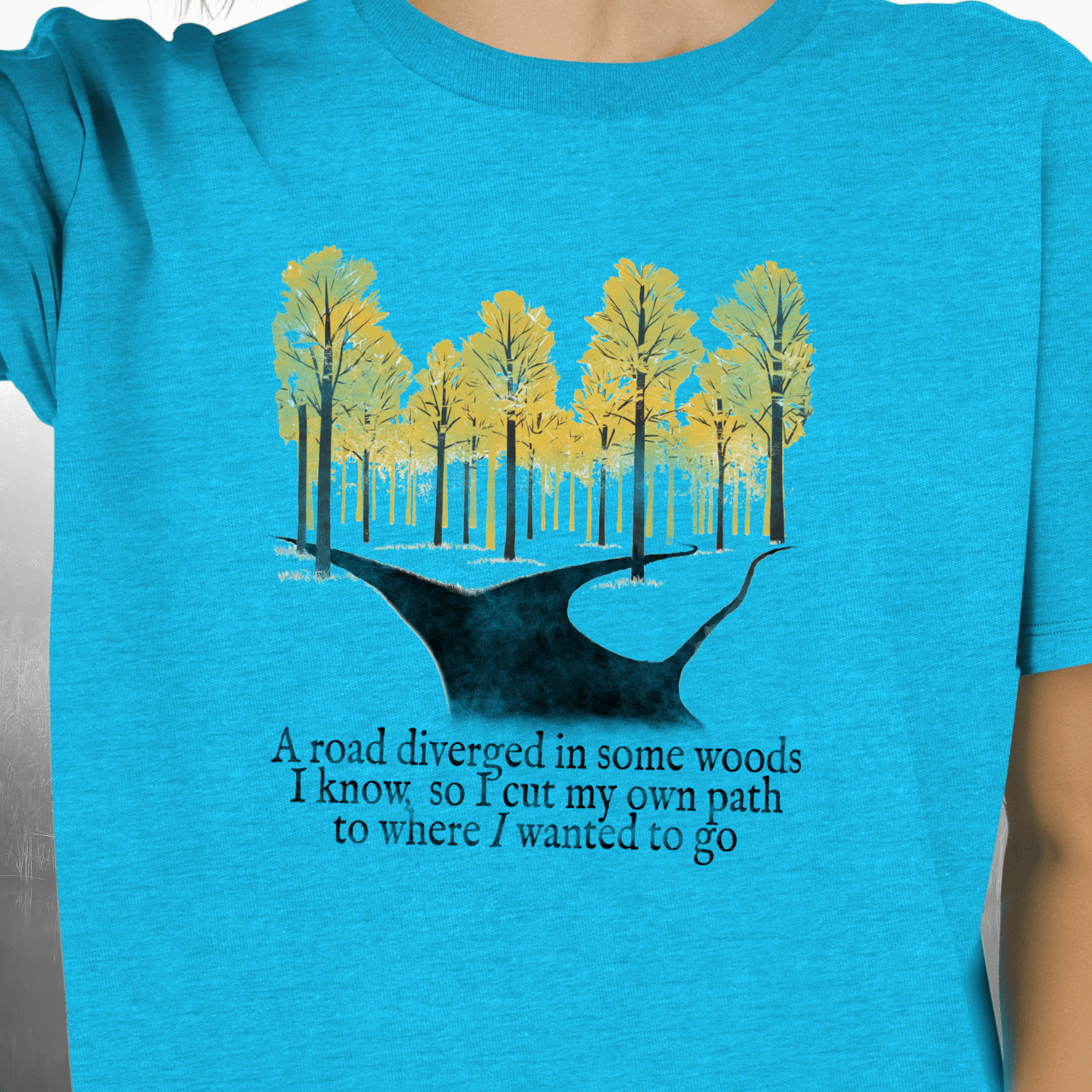 Cut Your Own Path in Life T-Shirt