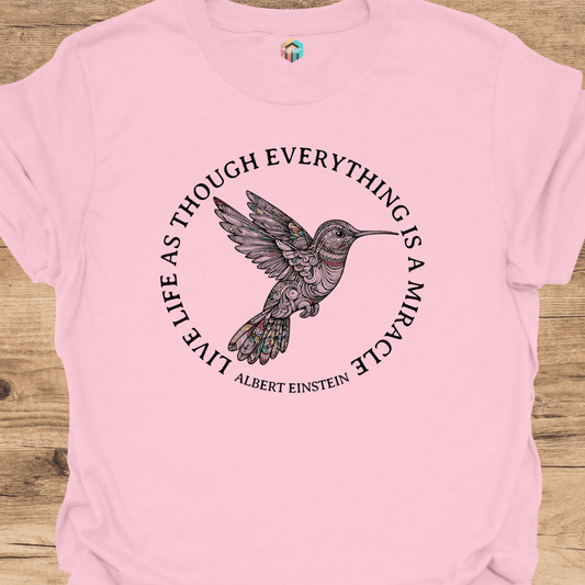 Everything is a Miracle T-Shirt