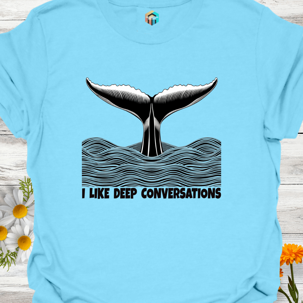 I Like Deep Conversations T-Shirt