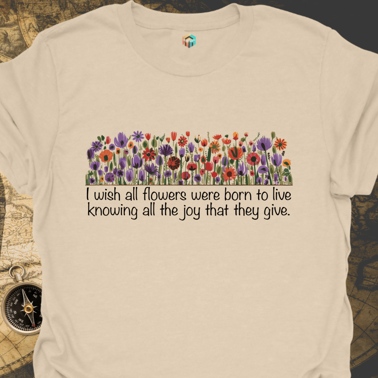 The Joy that Flowers Give T-Shirt