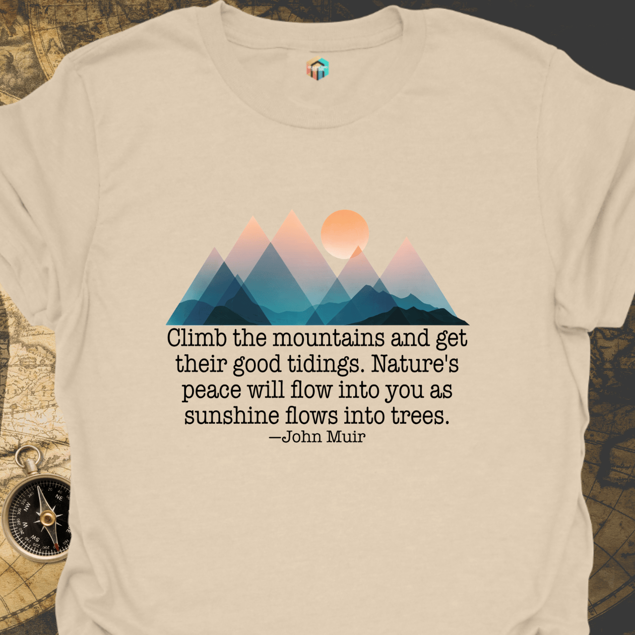 Climb the Mountains for Nature's Peace (Muir) T-Shirt