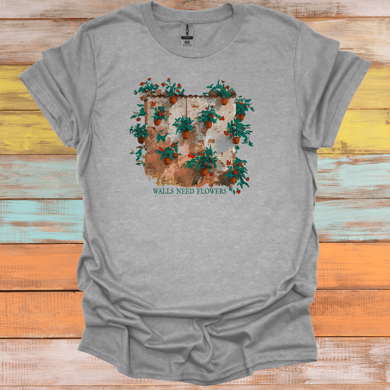 Walls Need Flowers! T-Shirt