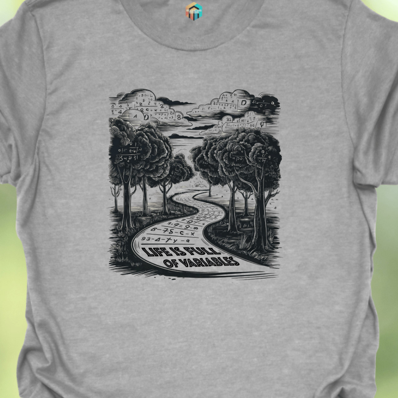 Life is Full of Variables