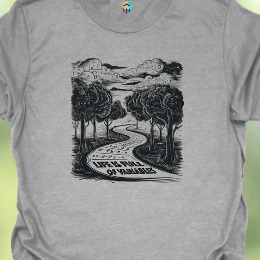 Life is Full of Variables