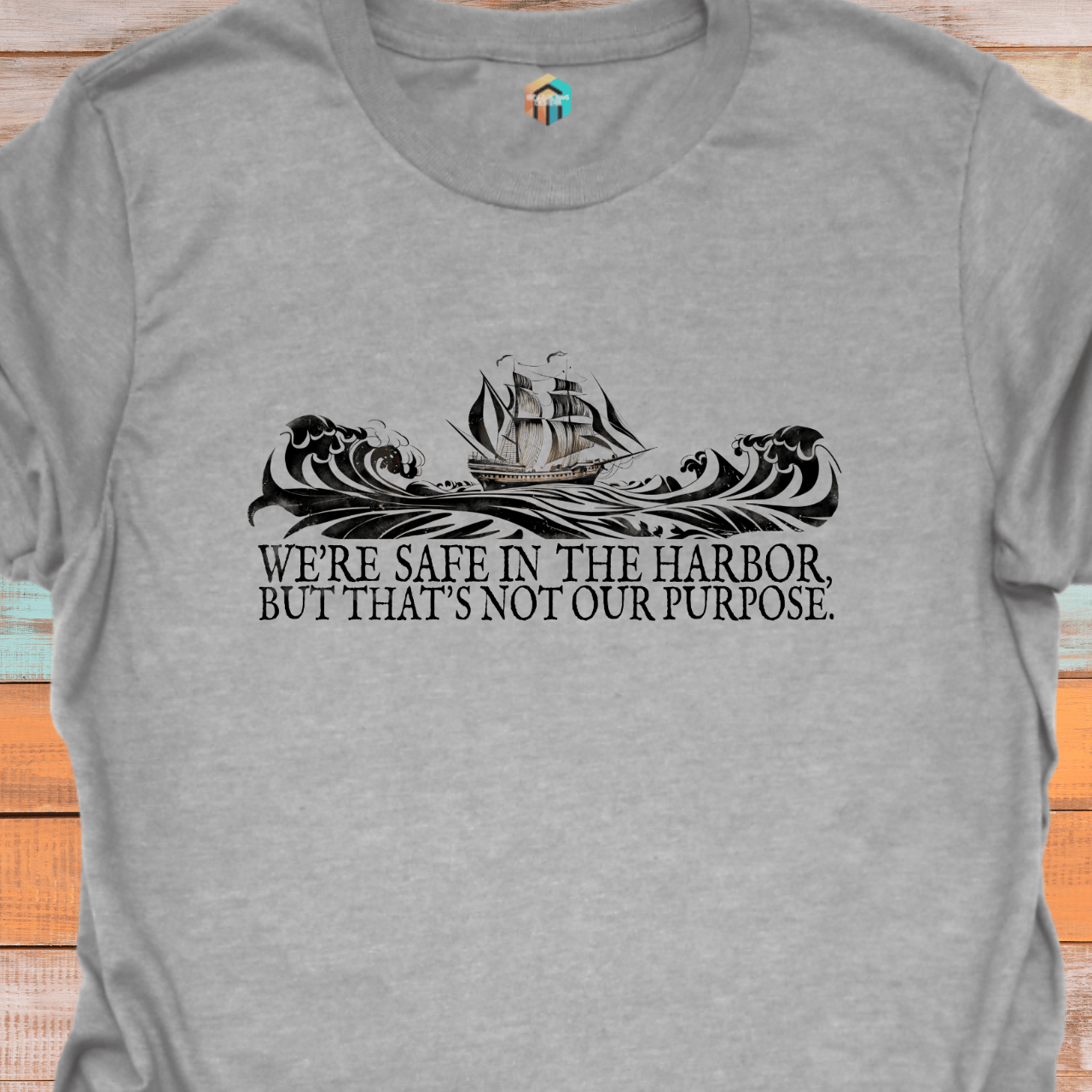 The Harbor is Not Our Purpose T-Shirt