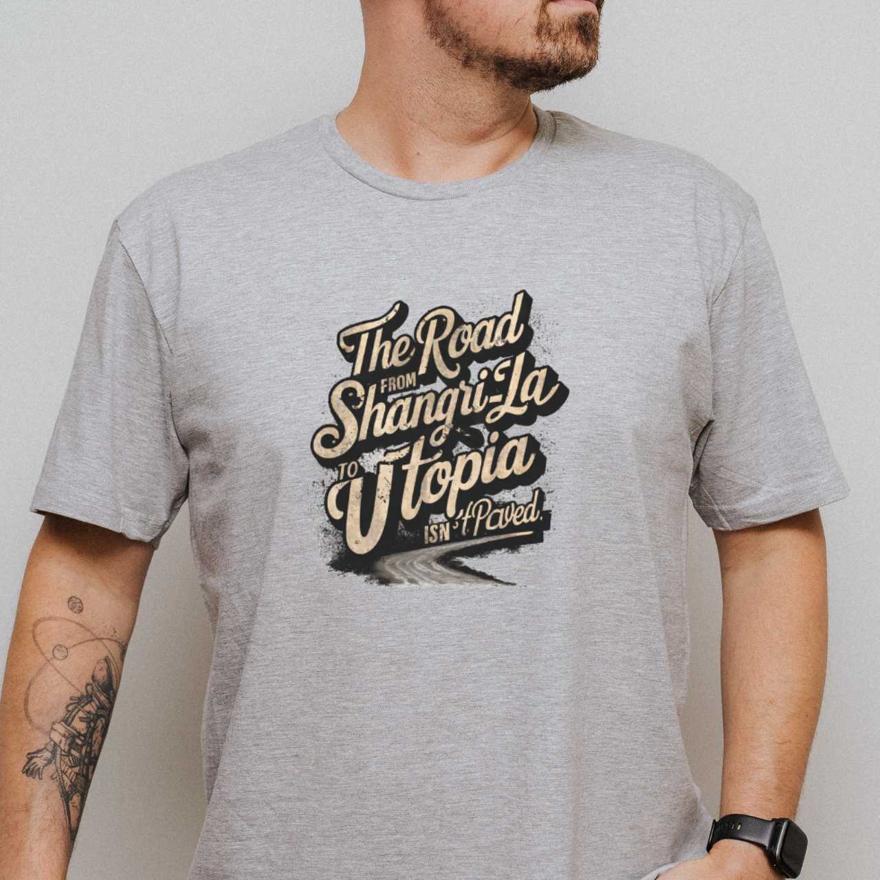 Road from Shangri-La to Utopia T-Shirt