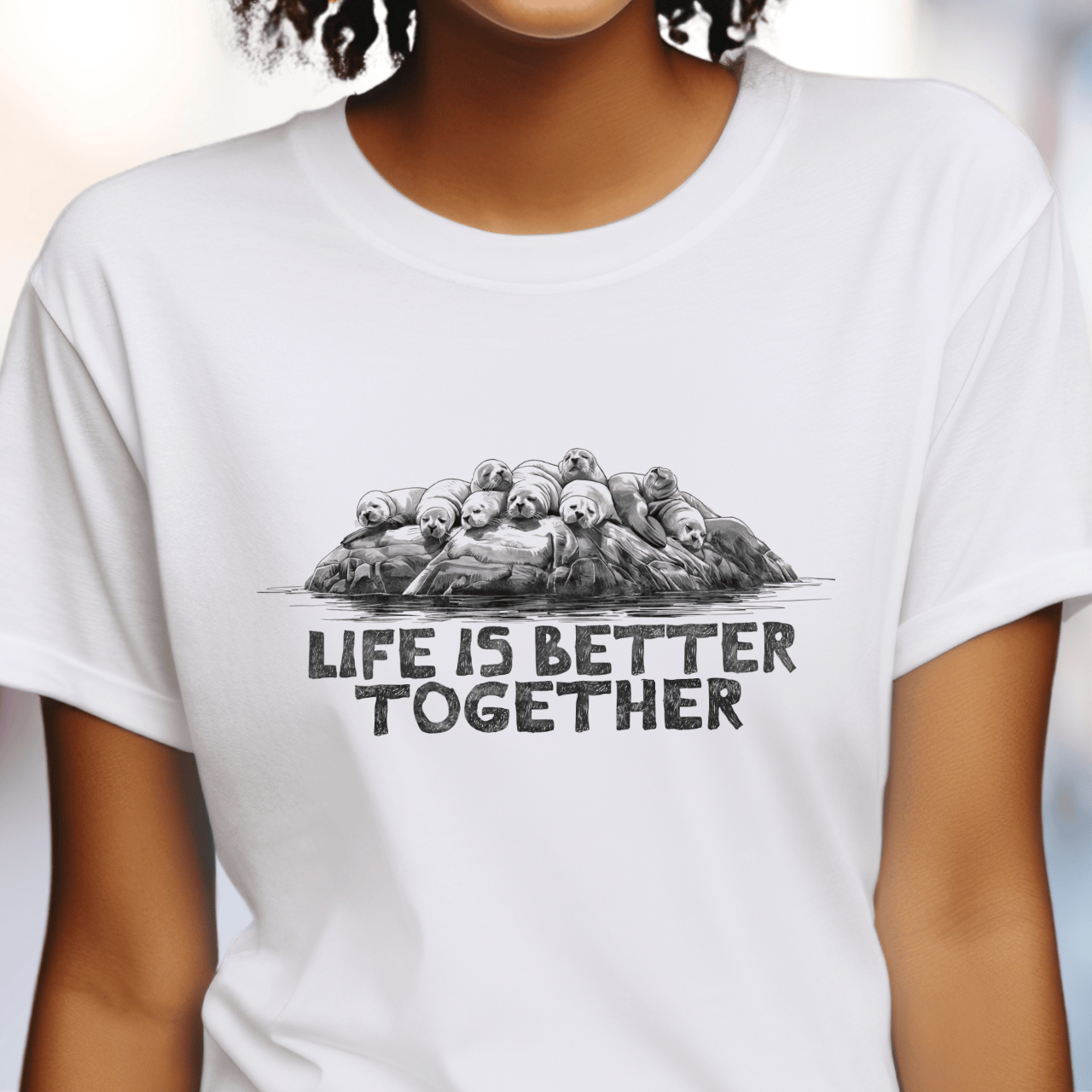 Life is Better Together Sea Lions T-Shirt