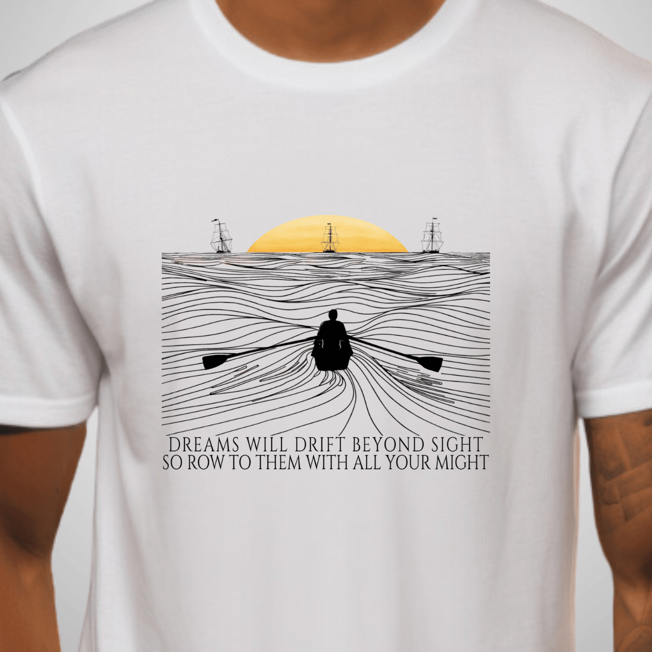 Row Out to Your Dreams T-Shirt